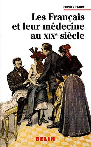 9782701115849: Les Franais et leur mdecine au XIXe sicle