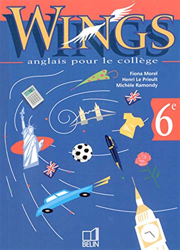 Beispielbild fr NEW WINGS wings anglais pour le collge 6e zum Verkauf von LiLi - La Libert des Livres