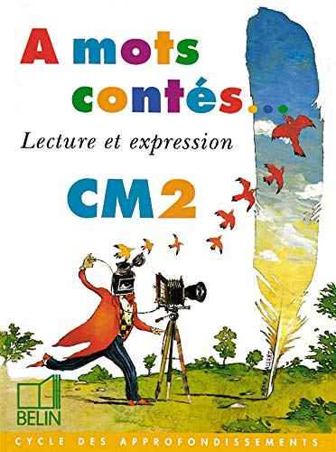 9782701116228: Lecture Et Expression Cm2. Cycle Des Approfondissements: Lecture et expression A mots conts