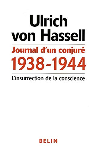 Stock image for Journal d'un conjur 1938-1944 : L'insurrection de la conscience for sale by medimops