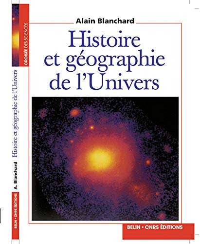 Stock image for Histoire et gographie de l'Univers for sale by Ammareal