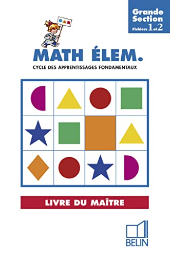 Imagen de archivo de Math lem.: Grande section - Cycle des Apprentissages Fondamentaux Livre du matre a la venta por pompon