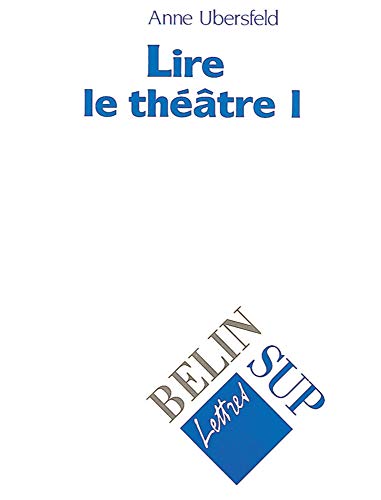 9782701119168: Lire Le Theatre. Tome 1