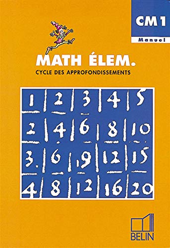 9782701119533: Math lem. : CM1, cycle des approfondissements (Manuel de l'lve)