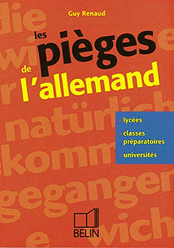 Les piÃ¨ges de l'allemand (9782701120614) by Renaud, G.