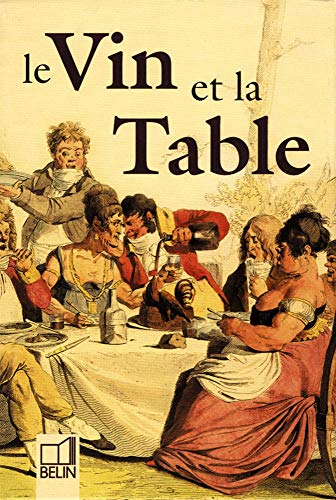 Stock image for Le vin et la table : coffret 3 volumes (Le Vin, Expressions pittoresques et la Table) for sale by Librairie Theatrum Mundi