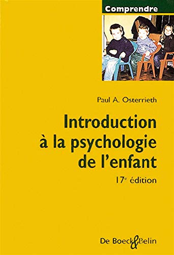 Beispielbild fr Introduction  la psychologie de l'enfant zum Verkauf von Ammareal
