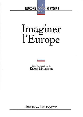 Imaginer l'Europe (9782701122816) by Malettke, Klaus