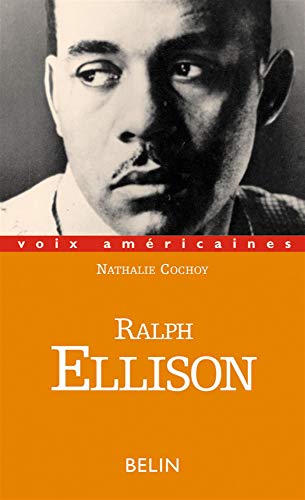 Stock image for Ralph Ellison, La musique de l'invisible Cochoy, Nathalie and Ch netier, Marc for sale by LIVREAUTRESORSAS