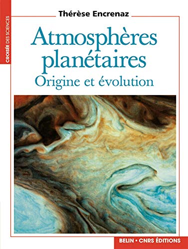 Beispielbild fr ATMOSPHERES PLANETAIRES. Origine et volution zum Verkauf von Ammareal