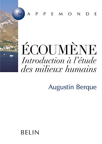 Stock image for Ecoumne : introduction  l'tude des milieux humains for sale by LeLivreVert
