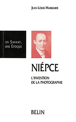 Beispielbild fr NICEPHORE NIEPCE 1765-1833. L'invention de la photographie zum Verkauf von medimops