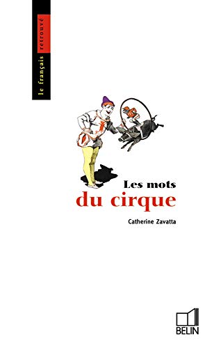 9782701125176: Les Mots Du Cirque