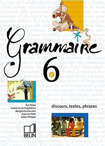 9782701126739: Grammaire 6eme. Discours, Textes, Phrases: Manuel lve