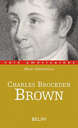9782701127132: Charles Brockden Brown. La Part Du Doute