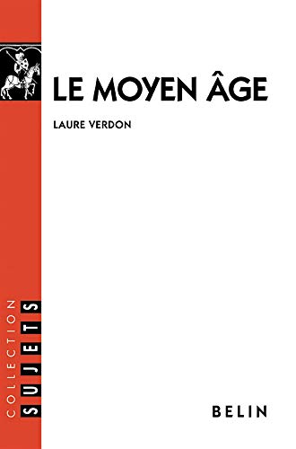 Beispielbild fr Le Moyen Age zum Verkauf von medimops