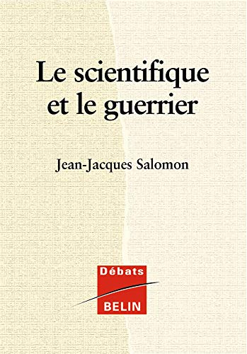 Stock image for Le Scientifique et le guerrier for sale by Ammareal
