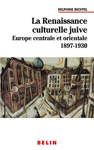 Beispielbild fr La Renaissance culturelle juive: Europe centrale et orientale 1897-1930 zum Verkauf von Antiquariaat Spinoza