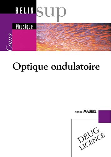 9782701130347: Optique ondulatoire : Cours