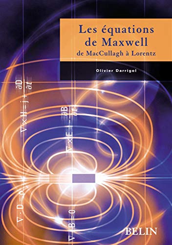 9782701130750: Les quations de Maxwell: De McCullagh  Lorentz