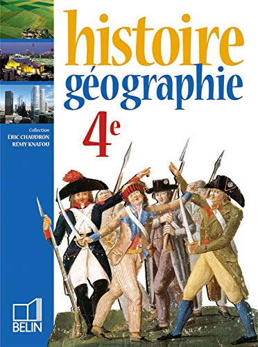 9782701130873: Histoire Gographie 4e 2002: Manuel lve