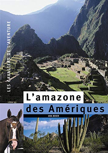 Stock image for Les cavaliers de l'aventure [Paperback] Beker, Ana for sale by LIVREAUTRESORSAS