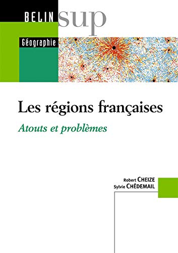 Imagen de archivo de Les rgions franaises : Atouts et problmes a la venta por Ammareal