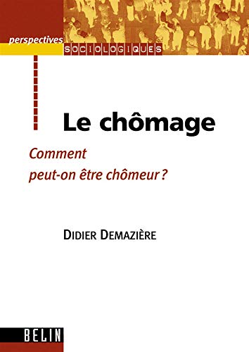 9782701132167: Perspectives sociologiques: Comment peut-on tre chmeur ?