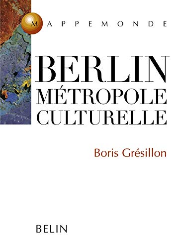 Beispielbild fr Berlin, mtropole culturelle zum Verkauf von Ammareal