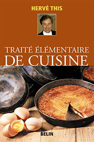 TraitÃ© Ã©lÃ©mentaire de cuisine (9782701133034) by This, HervÃ©