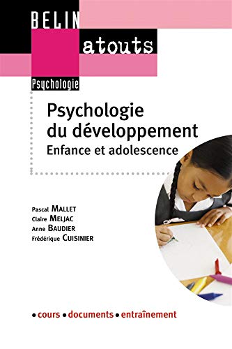 Imagen de archivo de Psychologie du dveloppement: Enfance et adolescence a la venta por Librairie Pic de la Mirandole