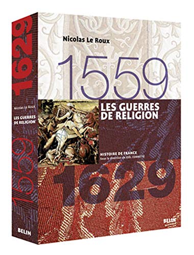 9782701133638: Les guerres de Religion, 1559-1629