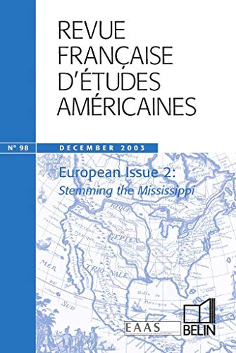 Revue Française D'études Américaines - N°98 Décembre 2003 - European Issue 2 : Stemming the Missi...