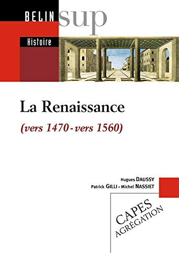 Stock image for La Renaissance (vers 1470-vers 1560) for sale by Mli-Mlo et les Editions LCDA