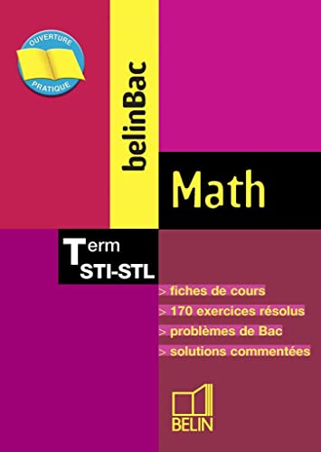 Imagen de archivo de BelinBac : Math, terminale, Bac STI, STL a la venta por Ammareal