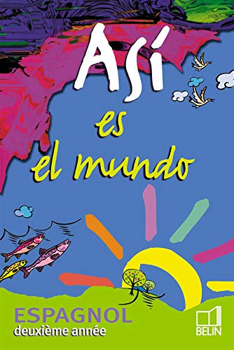 Stock image for Asi Es El Mundo Espagnol Duixieme Annee (French Edition) for sale by Nationwide_Text