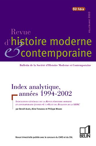 Imagen de archivo de Revue d'histoire moderne et contemporaine - tome 50, n4 bis - Supplment 2003. a la venta por PAROLES