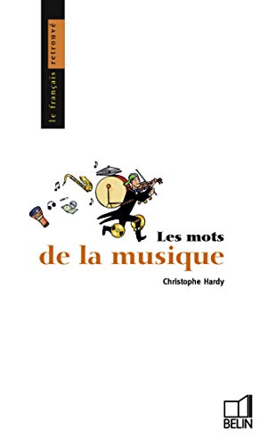 Beispielbild fr les mots de la musique zum Verkauf von Librairie l'Aspidistra