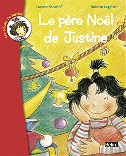 Stock image for Le p¨re No«l de Justine (French Edition) [FRENCH LANGUAGE - Soft Cover ] for sale by booksXpress