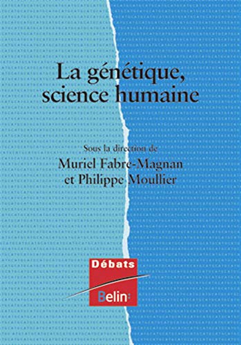 Beispielbild fr La gntique, science humaine zum Verkauf von Ammareal