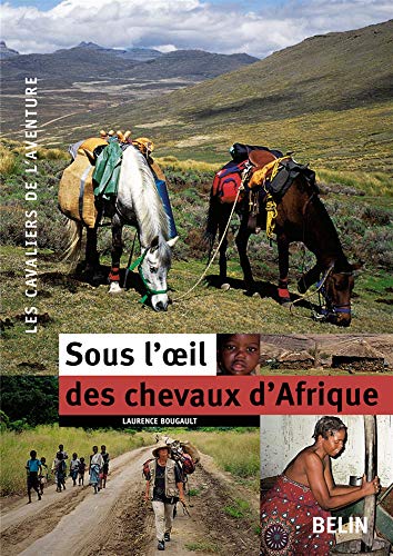 Stock image for Sous l'oeil des chevaux d'Afrique for sale by Ammareal