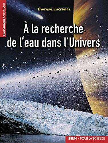 Beispielbild fr A la recherche de l'eau dans l'univers zum Verkauf von Ammareal