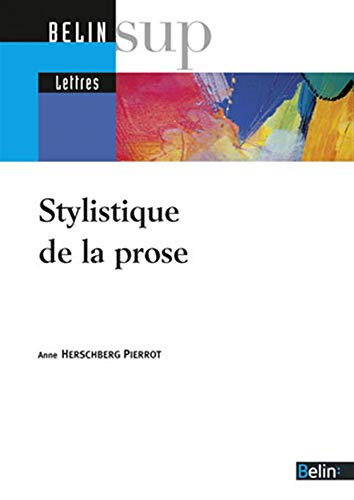 Stylistique de la prose (9782701137513) by Herschberg Pierrot, Anne