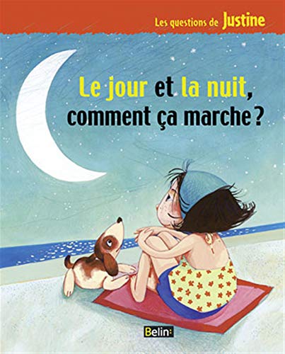 Stock image for Le jour et la nuit, comment ça marche ? for sale by AwesomeBooks