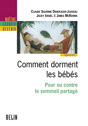 Beispielbild fr Comment dorment les bbs : Pour ou contre le sommeil partag zum Verkauf von Ammareal