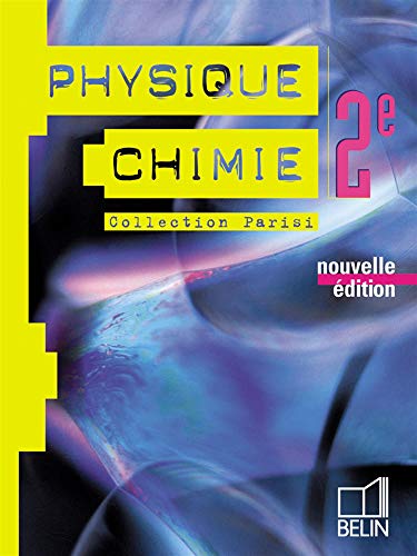9782701138213: Physique-Chimie - 2e: Livre de l'lve