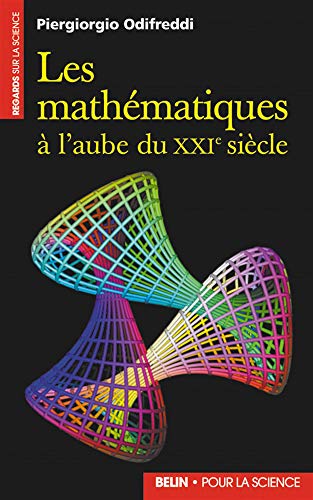 Les mathÃ©matiques Ã: l'aube du XXIe siÃ¨cle (9782701138305) by Odifreddi, Piergiorgio; Monasson, RÃ©mi