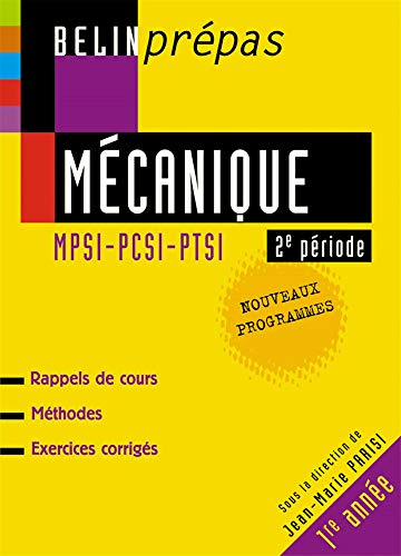 Imagen de archivo de Mcanique 2e priode MPSI-PCSI-PTSI a la venta por Ammareal