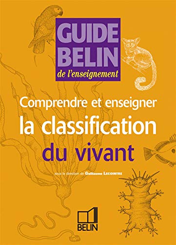 Beispielbild fr Comprendre et enseigner la classification du vivant zum Verkauf von Ammareal