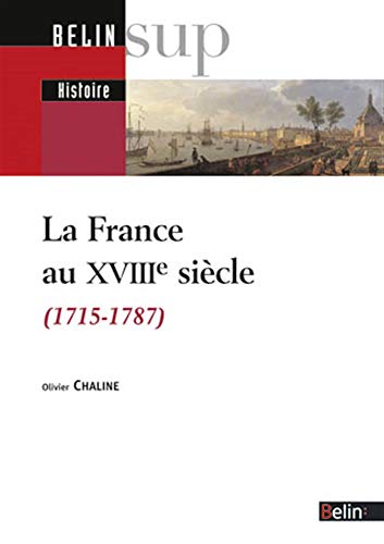 Beispielbild fr La France au XVIIIe sicle zum Verkauf von medimops